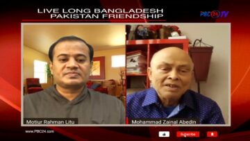 Bangladesh Pakistan relationship must be better I PBC24TV I PBC news USA I
